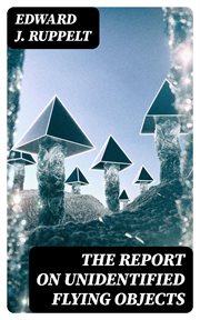 The Report on Unidentified Flying Objects cover image