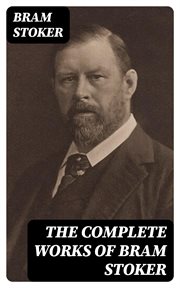 The Complete Works of Bram Stoker cover image