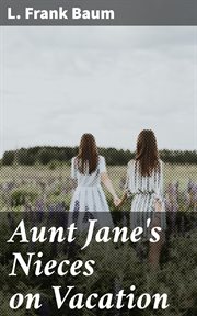 Aunt Jane's Nieces on Vacation cover image