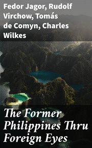 The Former Philippines Thru Foreign Eyes cover image