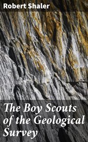 The Boy Scouts of the Geological Survey cover image
