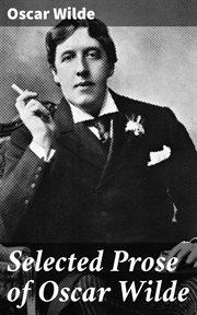 Selected Prose of Oscar Wilde cover image