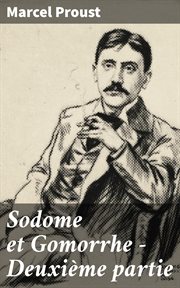Sodome et Gomorrhe : Deuxième partie cover image