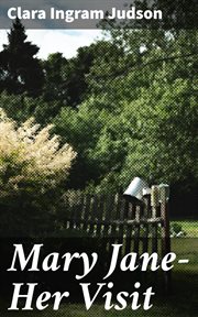 Mary Jane : Her Visit cover image