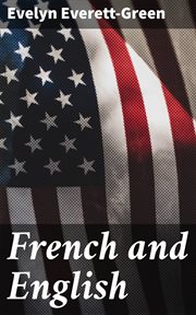 French and English : A Story of the Struggle in America cover image