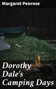 Dorothy Dale's Camping Days cover image