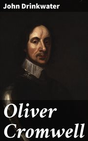 Oliver Cromwell : A Play cover image