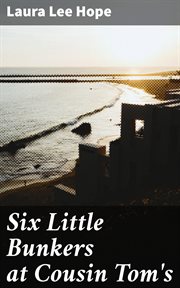 Six Little Bunkers at Cousin Tom's cover image