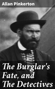 The Burglar's Fate, and the Detectives cover image