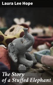 The Story of a Stuffed Elephant cover image