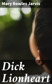 Dick Lionheart cover image