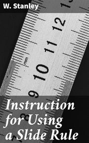 Instruction for Using a Slide Rule cover image