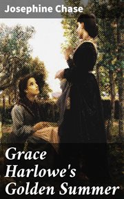 Grace Harlowe's Golden Summer cover image