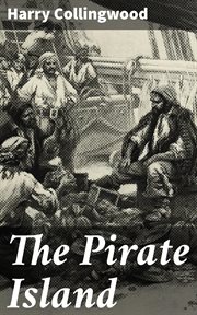 The Pirate Island : A Story of the South Pacific cover image