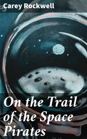 On the Trail of the Space Pirates cover image