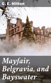 Mayfair, Belgravia, and Bayswater cover image