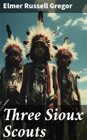 Three Sioux Scouts cover image