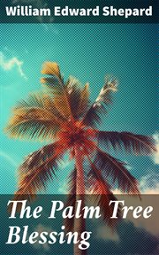 The Palm Tree Blessing cover image