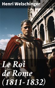 Le Roi de Rome (1811 : 1832) cover image