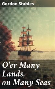 O'er Many Lands, on Many Seas cover image