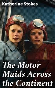 The Motor Maids Across the Continent cover image