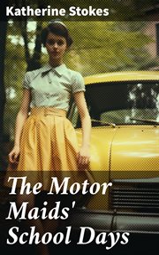 The Motor Maids' School Days cover image