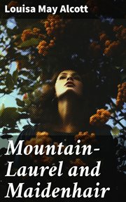 Mountain : Laurel and Maidenhair cover image
