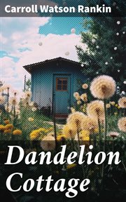 Dandelion Cottage cover image