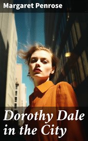 Dorothy Dale in the City cover image