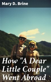 How "A Dear Little Couple" Went Abroad cover image