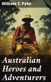 Australian Heroes and Adventurers cover image