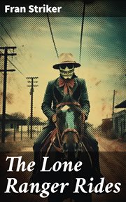 The Lone Ranger Rides cover image