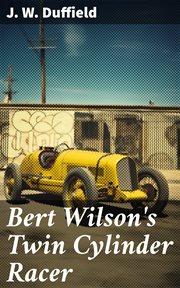 Bert Wilson's Twin Cylinder Racer cover image