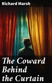 The Coward Behind the Curtain cover image
