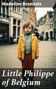 Little Philippe of Belgium cover image