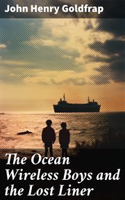 The Ocean Wireless Boys and the Lost Liner cover image
