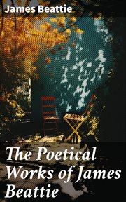 The Poetical Works of James Beattie cover image