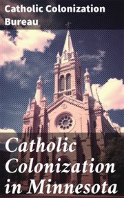Catholic Colonization in Minnesota cover image