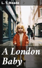 A London baby : the story of King Roy cover image
