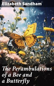The Perambulations of a Bee and a Butterfly cover image