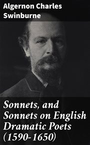 Sonnets, and Sonnets on English Dramatic Poets (1590 : 1650) cover image