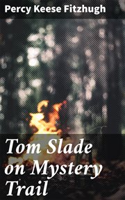 Tom Slade on Mystery Trail cover image