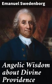 Angelic Wisdom about Divine Providence cover image