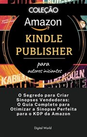 O Segredo para Criar Sinopses Vendedoras - O Guia Completo para Otimizar a Sinopse Perfeita para cover image