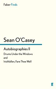 Autobiographies II : Drums Under the Windows and Inishfallen, Fare Thee Well. Sean O'Casey autobiography cover image