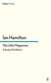 The Little Magazines : A Study of Six Editors cover image
