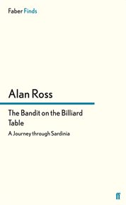 The Bandit on the Billiard Table : A Journey through Sardinia cover image