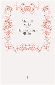 The Martinique Mission : Lieutenant Michael Fitton Adventures cover image