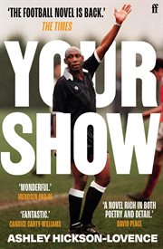 Your Show : 'The football novel is back.' The Times cover image
