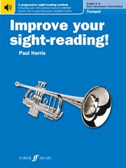 Improve Your Sight : Reading! Trumpet Grades 1. 5. Improve your sight-reading! cover image